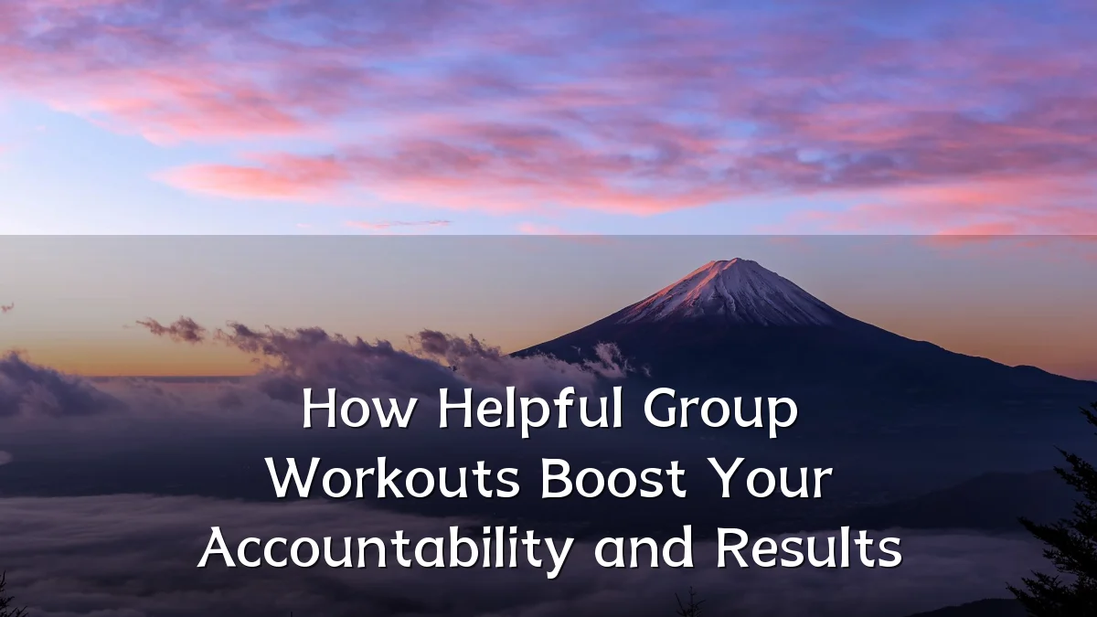 How Helpful Group Workouts Boost Your Accountability and Results