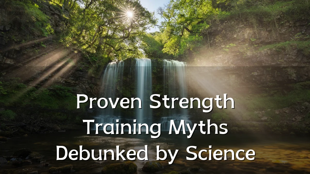 Proven Strength Training Myths Debunked by Science