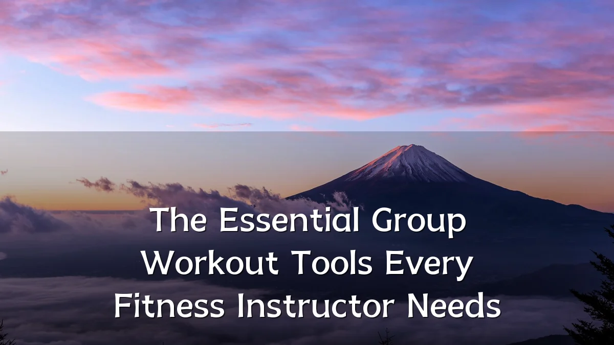 The Essential Group Workout Tools Every Fitness Instructor Needs