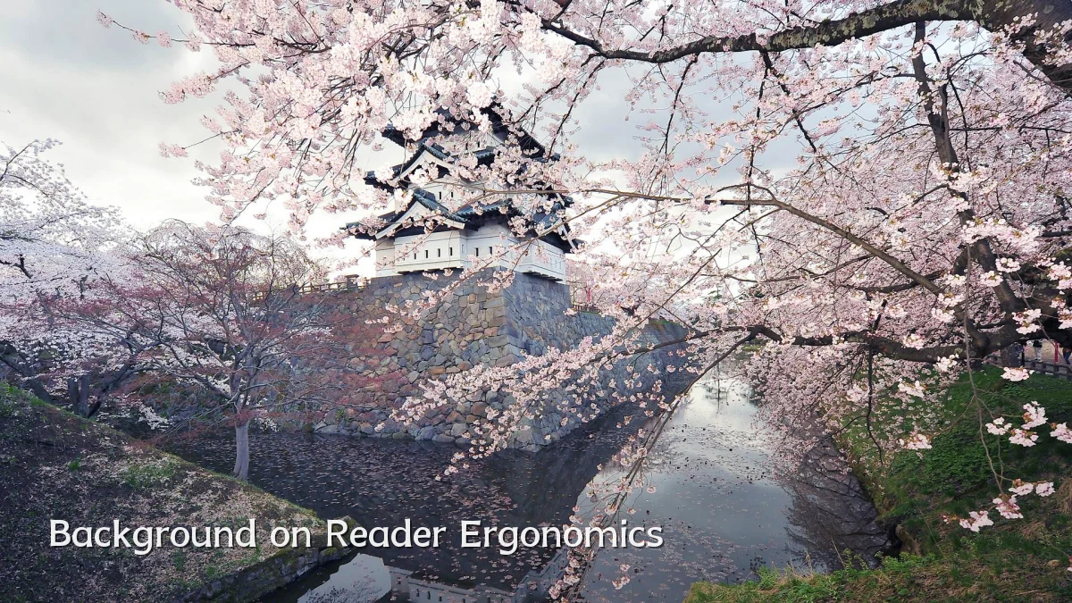 Background on Reader Ergonomics