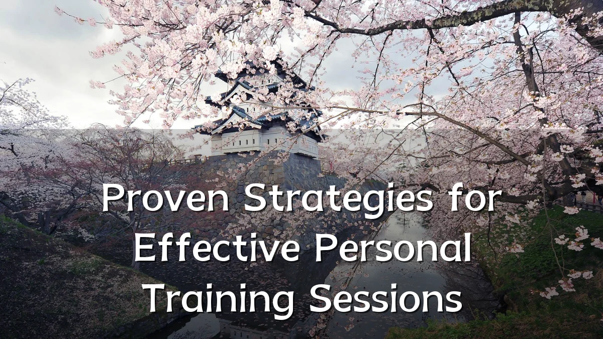 Proven Strategies for Effective Personal Training Sessions