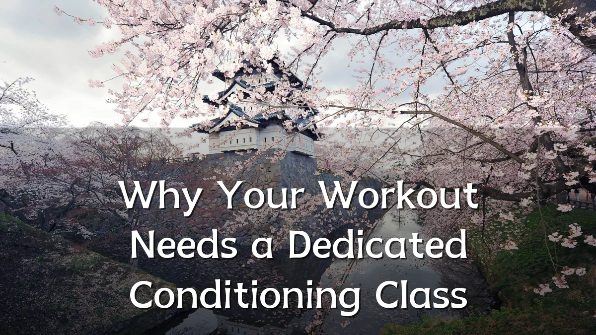 Why Your Workout Needs a Dedicated Conditioning Class
